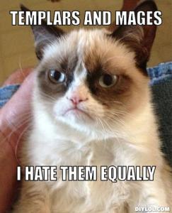 grumpy-cat-work-meme-generator-templars-and-mages-i-hate-them-equally-1ef108